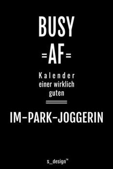 Kalender 2020 f�r Im-Park-Jogger / Im-Park-Joggerin: Wochenplaner / Tagebuch / Journal f�r das ganze Jahr: Platz f�r Notizen, Planung / Planungen / Planer, Erinnerungen und Spr�che
