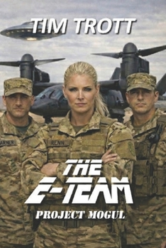 Paperback The E-Team: Project Mogul Book