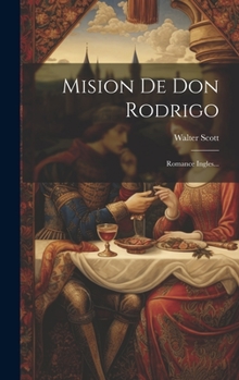 Hardcover Mision De Don Rodrigo: Romance Ingles... [Spanish] Book
