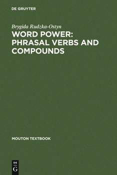 Hardcover Word Power: Phrasal Verbs and Compounds: A Cognitive Approach Book