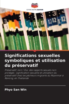 Paperback Significations sexuelles symboliques et utilisation du préservatif [French] Book