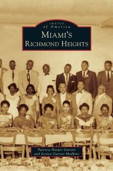 Miami's Richmond Heights - Book  of the Images of America: Florida