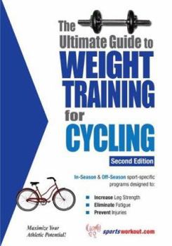 Paperback The Ultimate Guide to Weight Training for Cycling Book