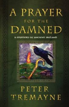 A Prayer for the Damned - Book #17 of the Sister Fidelma