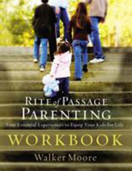 Paperback Rite of Passage Parenting Workbook Book
