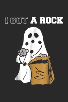 Paperback I Got A Rock: I Got A Rock Halloween Journal/Notebook Blank Lined Ruled 6x9 100 Pages Book