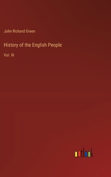 Hardcover History of the English People: Vol. III Book