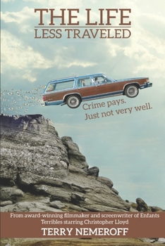 Paperback The Life Less Traveled: (Screenplay) Book