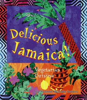 Paperback Delicious Jamaica!: Vegetarian Cuisine Book