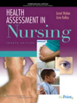 Health Assessment In Nursing, 4E: International Edition , 4E