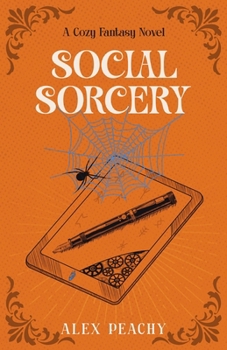Social Sorcery: A Cozy Fantasy Novel (Aberterrene)