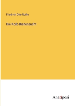 Paperback Die Korb-Bienenzucht [German] Book