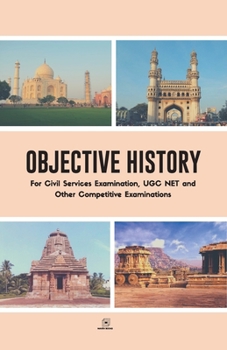 Paperback Objective History, For Civil Services Examination, UGC NET and Other Competitive Examinations Book