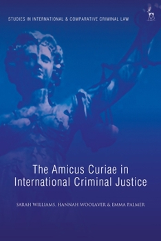 Paperback The Amicus Curiae in International Criminal Justice Book