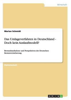 Paperback Das Umlageverfahren in Deutschland - Doch kein Auslaufmodell?: Bestandsaufnahme und Perspektiven der Deutschen Rentenversicherung [German] Book