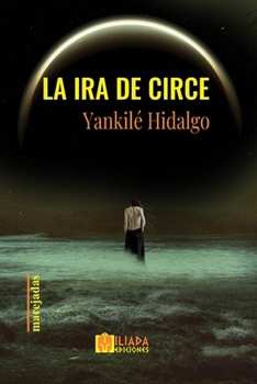 Paperback La ira de Circe [Spanish] Book