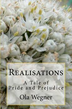 Paperback Realisations: A Tale of Pride and Prejudice Book