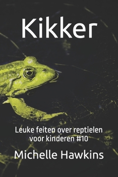 Paperback Kikker: Leuke feiten over reptielen voor kinderen #10 [Dutch] Book