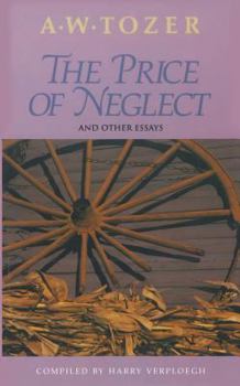 Paperback The Price of Neglect and Other Essays Book