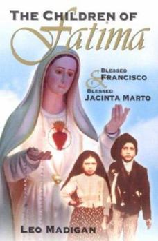Paperback The Children of Fatima: Blessed Francisco & Blessed Jacinta Marto Book