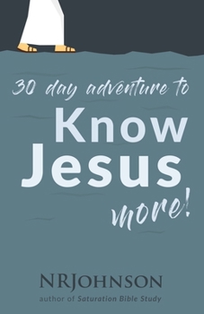 Paperback 30 Day Adventure to Know Jesus More Book