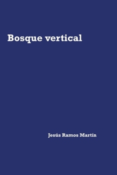 Paperback Bosque Vertical [Spanish] Book