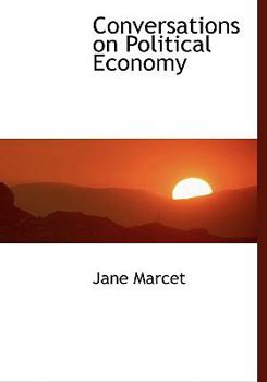 Conversations on Political Economy
