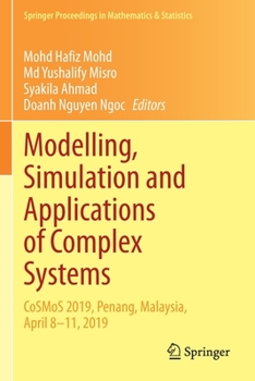 Paperback Modelling, Simulation and Applications of Complex Systems: Cosmos 2019, Penang, Malaysia, April 8-11, 2019 Book