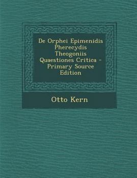 Paperback de Orphei Epimenidis Pherecydis Theogoniis Quaestiones Critica [Italian] Book