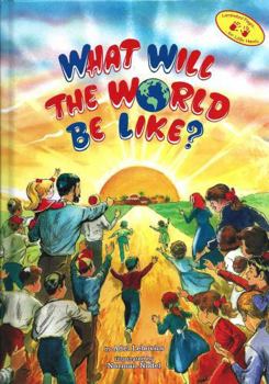 Hardcover What Will the World Be Like? Book