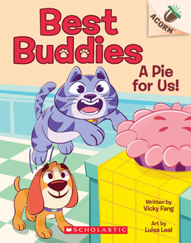 Paperback A Pie for Us!: An Acorn Book (Best Buddies #1) Book