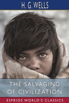 The Salvaging of Civilization: A Probable Future of Mankind