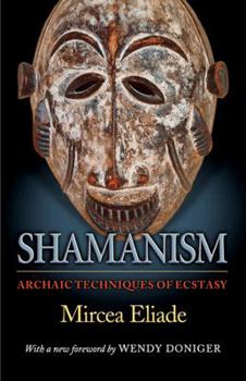 Paperback Shamanism: Archaic Techniques of Ecstasy Book