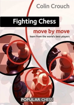 Paperback Fighting Chess: Move by Move Book