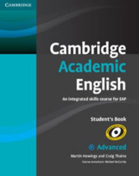 Paperback Cambridge Academic English C1 Advanced Student's Book: An Integrated Skills Course for Eap Book