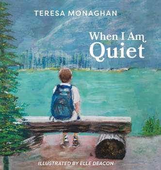 Hardcover When I Am Quiet Book