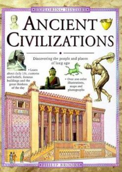 Hardcover Ancient Civilizations: Discovering the People and Places of Long Ago Book