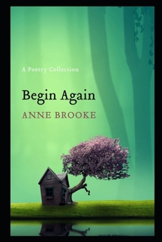 Paperback Begin Again: A Poetry Collection Book