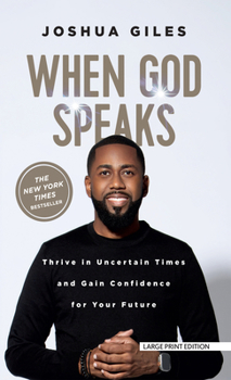 Paperback When God Speaks: Thrive in Uncertain Times and Gain Confidence for Your Future [Large Print] Book