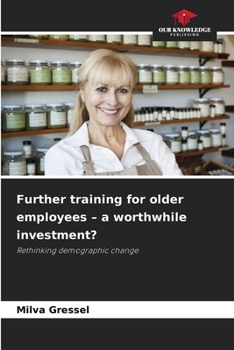 Paperback Further training for older employees - a worthwhile investment? Book