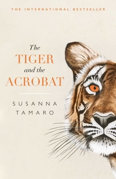 Paperback The Tiger and the Acrobat Book