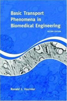 Hardcover Basic Transport Phenomena in Biomedical Engineering, 2nd Edition Book