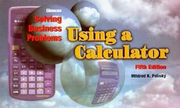 Paperback Solving Business Problems Using A Calculator Book