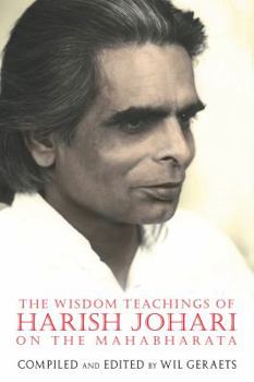 Paperback The Wisdom Teachings of Harish Johari on the Mahabharata Book