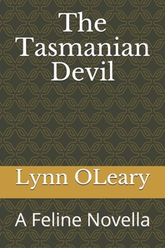 Paperback The Tasmanian Devil: A Feline Novella Book