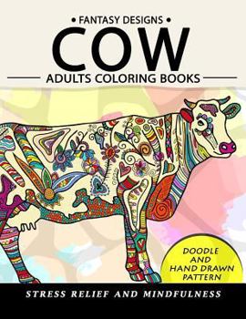 Paperback Cow Adults Coloring Books: Stress-relief Coloring Book For Grown-ups Book