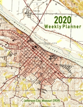 Paperback 2020 Weekly Planner: Jefferson City, Missouri (1939): Vintage Topo Map Cover Book