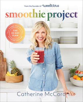 Hardcover Smoothie Project: The 28-Day Plan to Feel Happy and Healthy No Matter Your Age Book