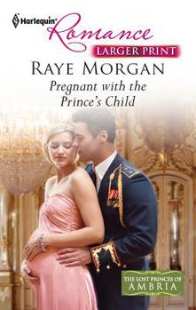 Pregnant With the Prince's Child - Book #5 of the Lost Princes of Ambria