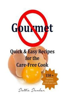 Paperback No Gourmet: Quick & Easy Recipes for the Care-Free Cook Book